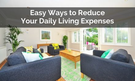 Easy Ways to Reduce Your Daily Living Expenses