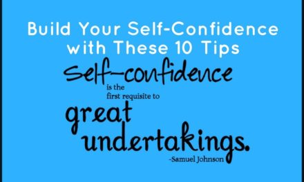 Build Your Self-Confidence with These 10 Tips