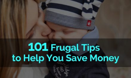 101 Frugal Tips to Help You Save Money