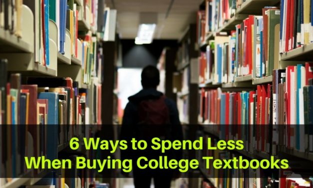 6 Ways to Spend Less When Buying College Textbooks
