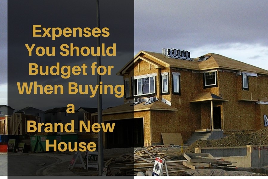 Expenses You Should Budget for When Buying a Brand New House