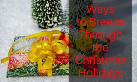 Ways to Breeze Through the Christmas Holidays