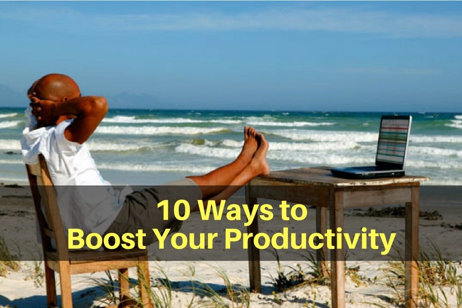 10 Ways to Boost Your Productivity
