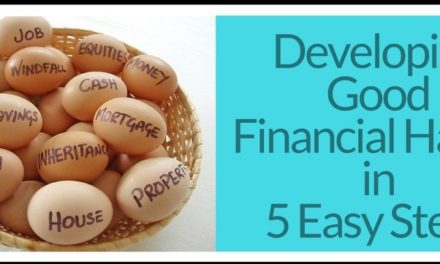 Developing Good Financial Habits in 5 Easy Steps