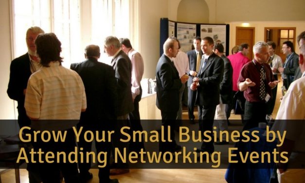 Grow Your Small Business by Attending Networking Events