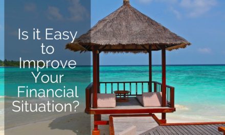Is it Easy to Improve Your Financial Situation?