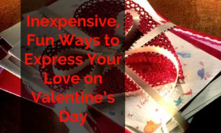 Inexpensive, Fun Ways to Express Your Love on Valentine’s Day