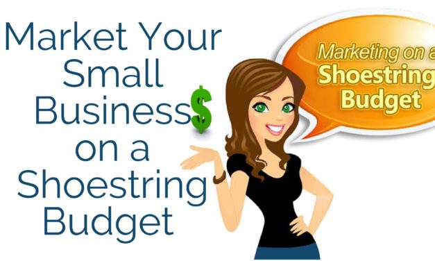 Market Your Small Business on a Shoestring Budget