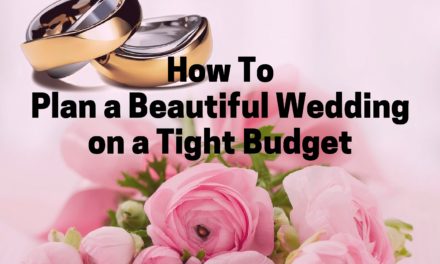 How To Plan a Beautiful Wedding on a Tight Budget