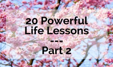 20 Powerful Life Lessons – Part 2