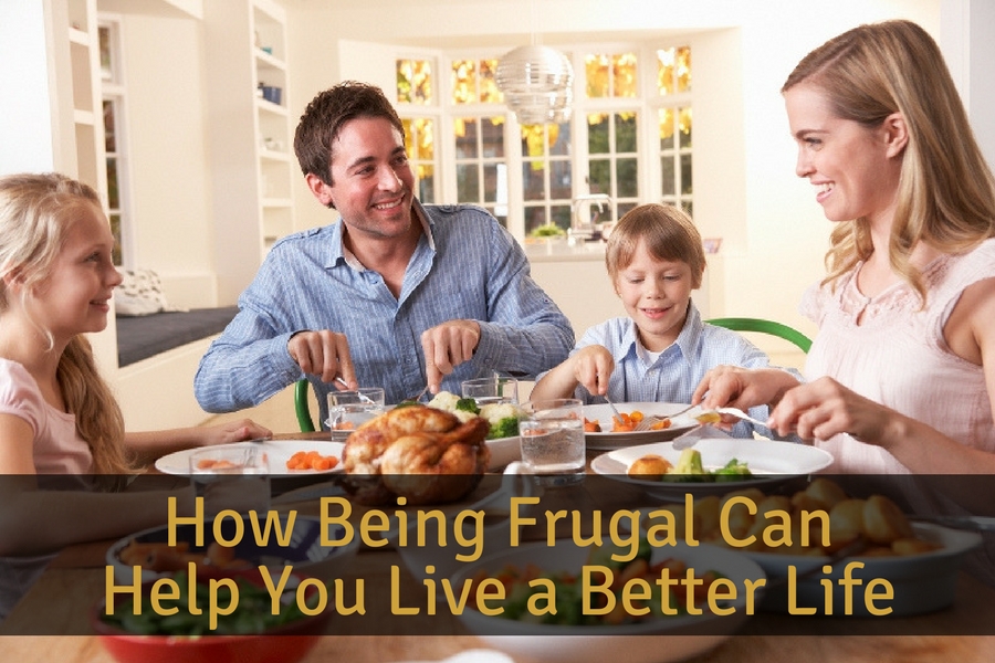 How Being Frugal Can Help You Live a Better Life