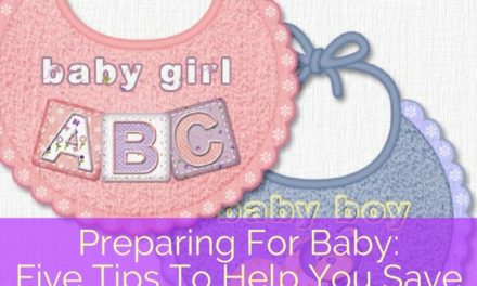 Preparing For Baby: Five Tips To Help You Save