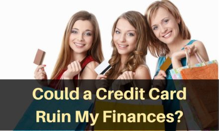 Could a Credit Card Ruin My Finances?