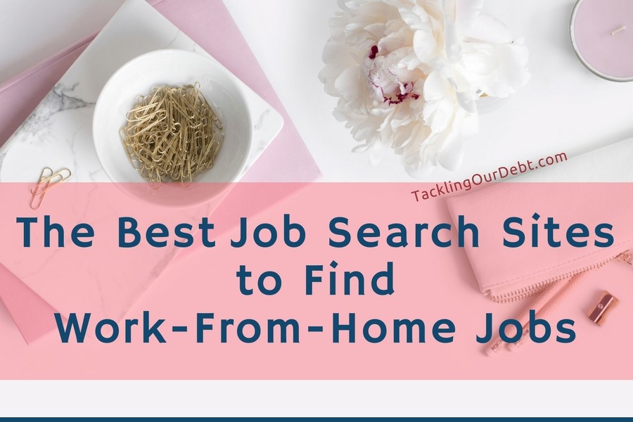 The Best Job Search Sites To Find Work-From-Home Jobs