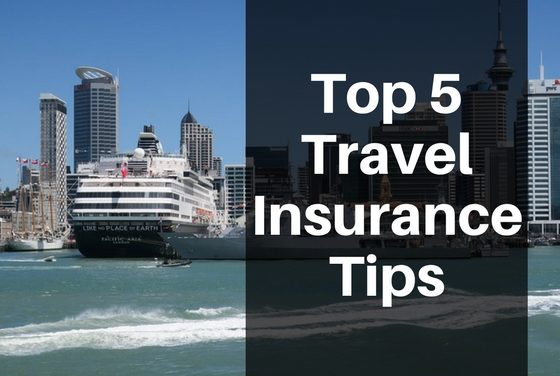 Top 5 Travel Insurance Tips