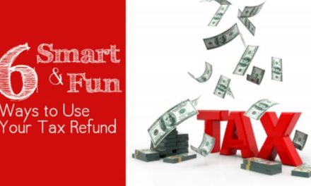 6 Smart and Fun Ways to Use Your Tax Refund