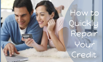 How to Quickly Repair Your Credit