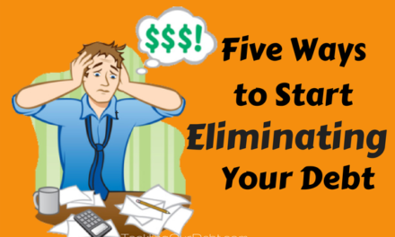 Five Ways to Start Eliminating Your Debt