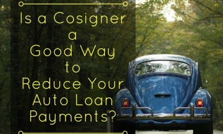 Is a Cosigner a Good Way to Reduce Your Auto Loan Payments?