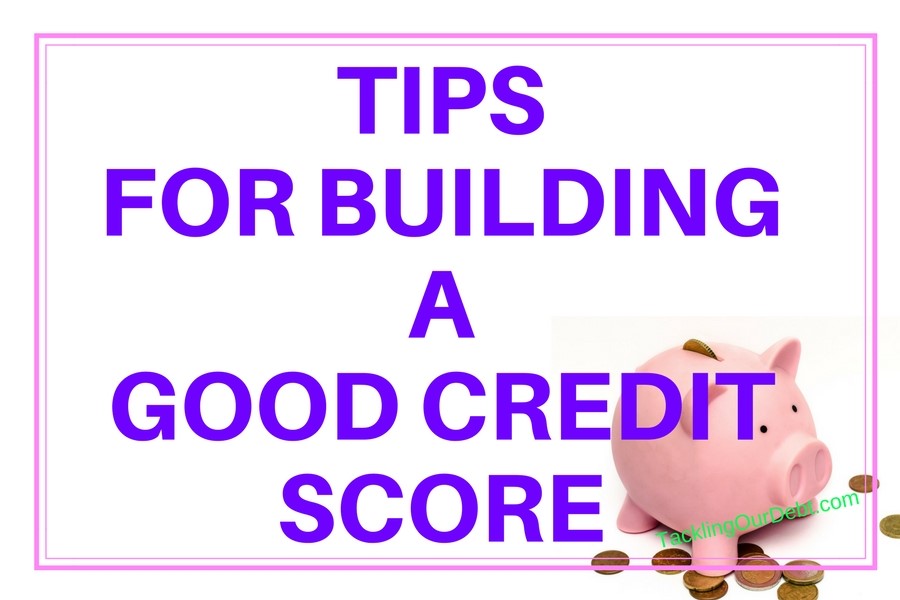 Tips for Building a Good Credit Score