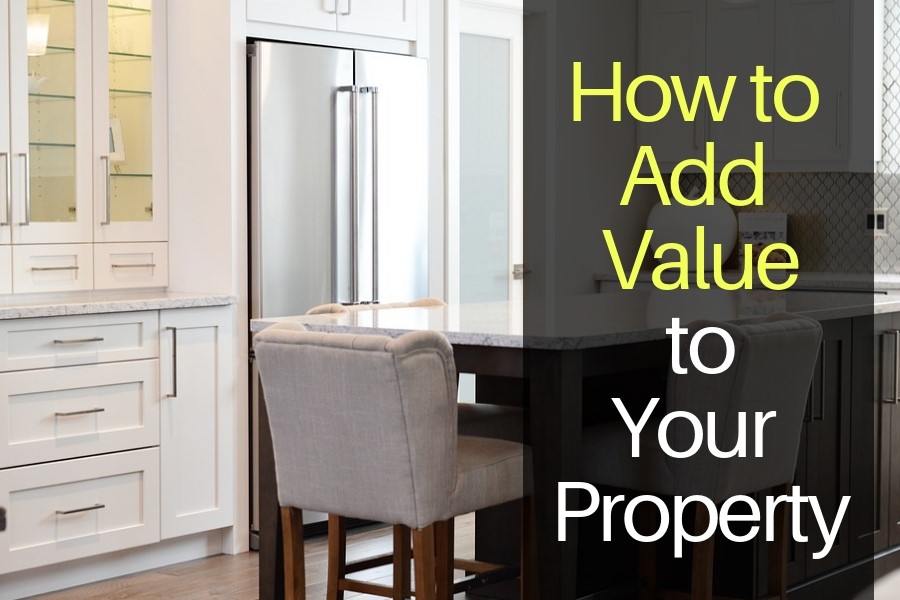 How to Add Value to Your Property