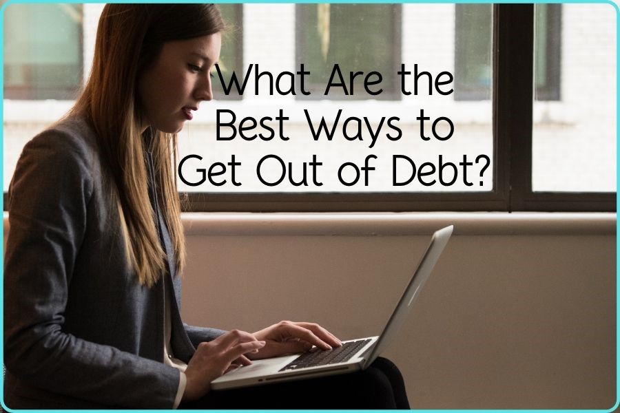 What Are the Best Ways to Get Out of Debt?