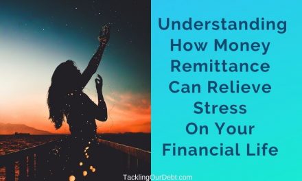 Understanding How Money Remittance Can Relieve Stress On Your Financial Life