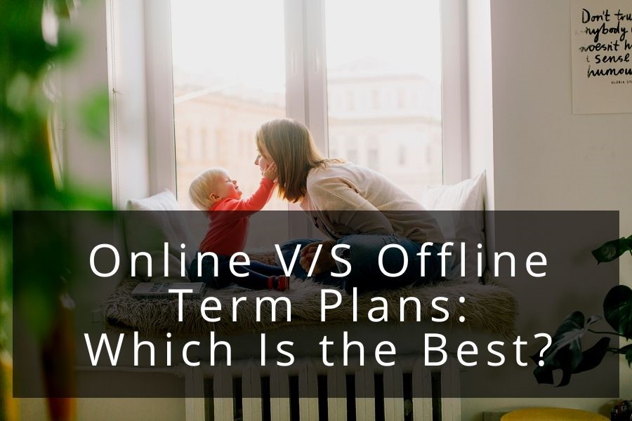 Online V/S Offline Term Plans: Which Is the Best?