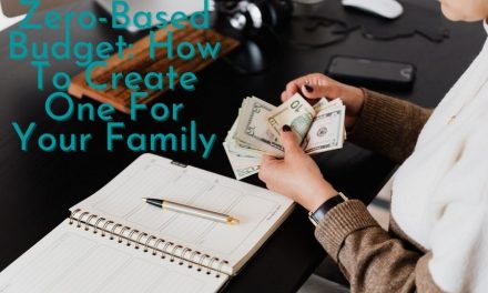 Zero-Based Budget: How To Create One For Your Family