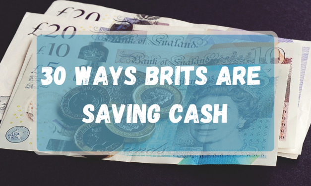 30 Ways Brits are Saving Cash