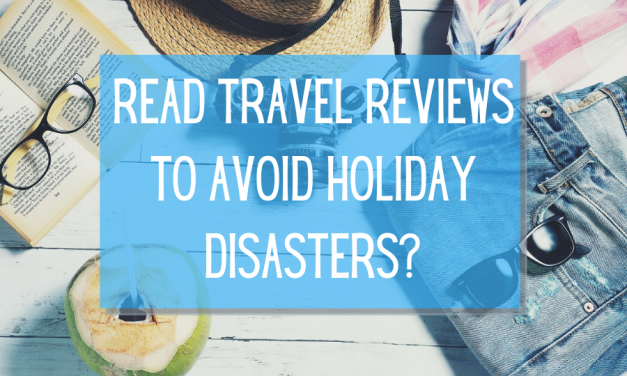 Read Travel Reviews to Avoid Holiday Disasters?