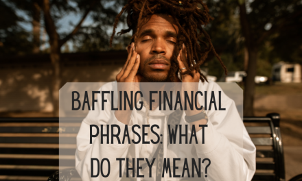 Baffling Financial Phrases: What Do They Mean?